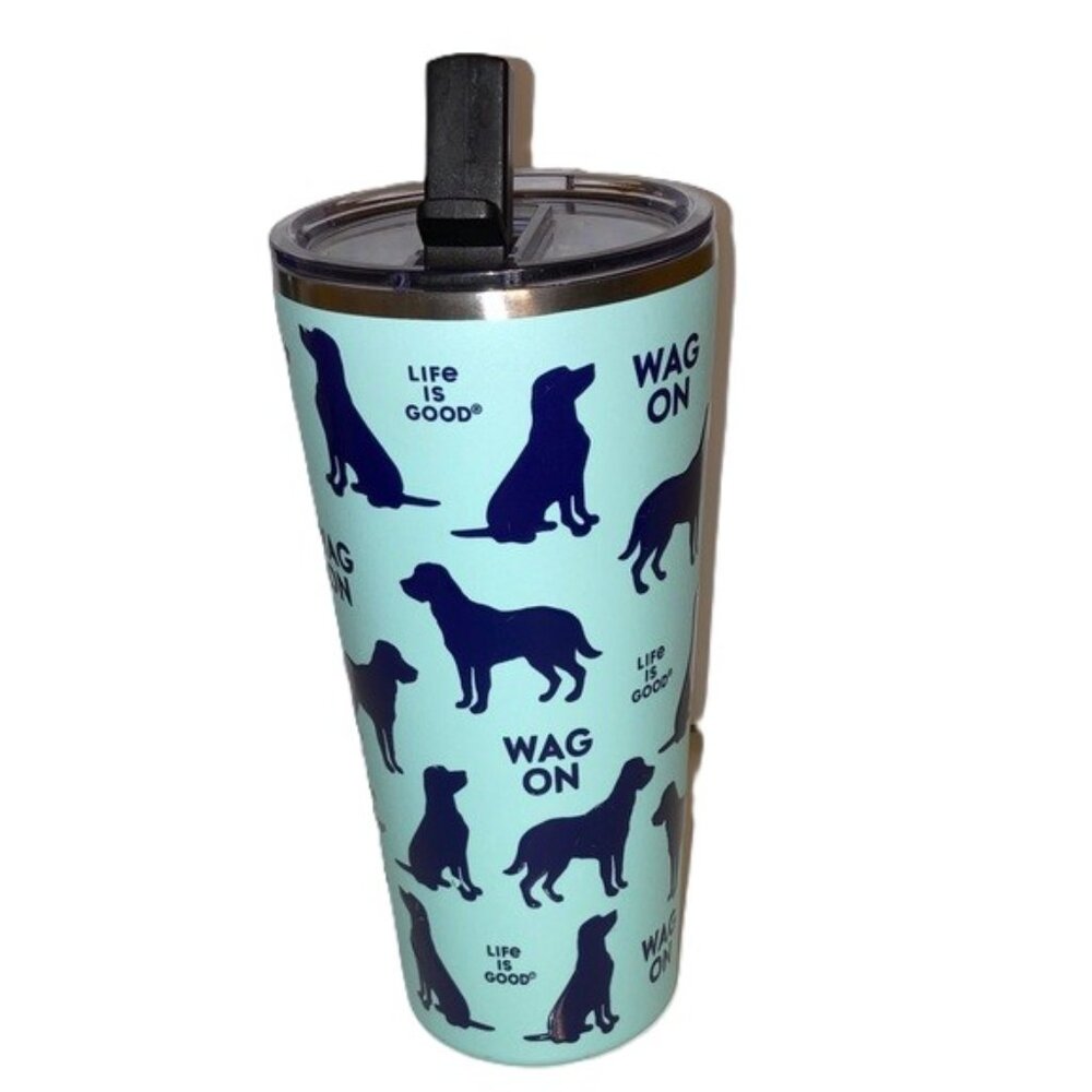 LIFE IS GOOD Dogs BPA Free Drink Straw Sealed Lid Insulated Cup NWOT 25 oz